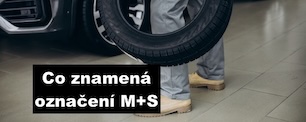 Co znamená označení M+S na pneumatice?